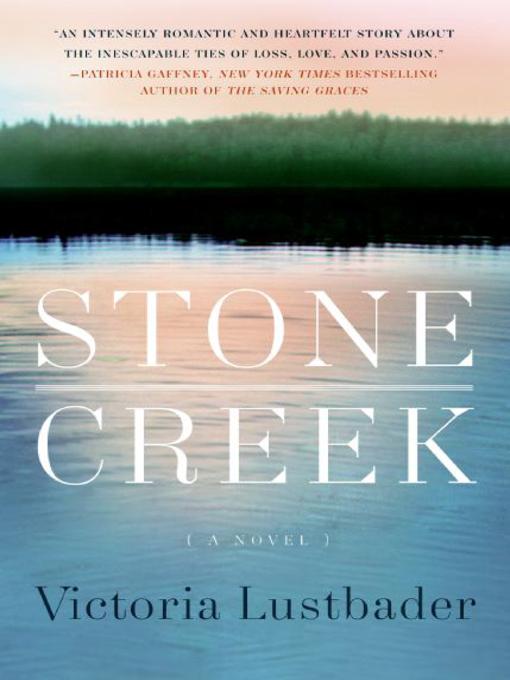 Title details for Stone Creek by Victoria Lustbader - Available